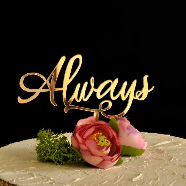 Wedding cake topper "Always"